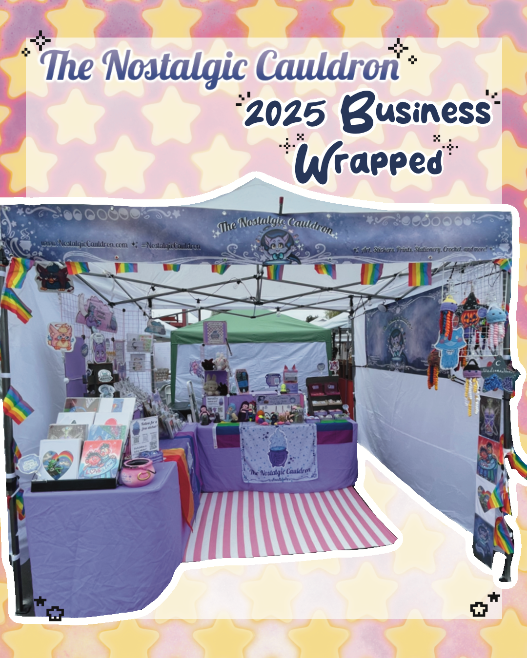 A starry background with a gradient of purple pink and yellow feature a photo of The Nostalgic Cauldron’s booth from a recent event in 2025
